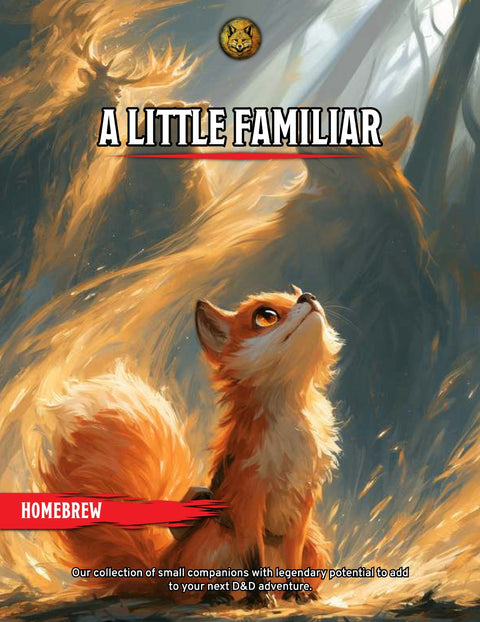 A Little Familiar | 29 Familiars That Evolve Into Legendary Creatures for D&D 5e (Digital Download)